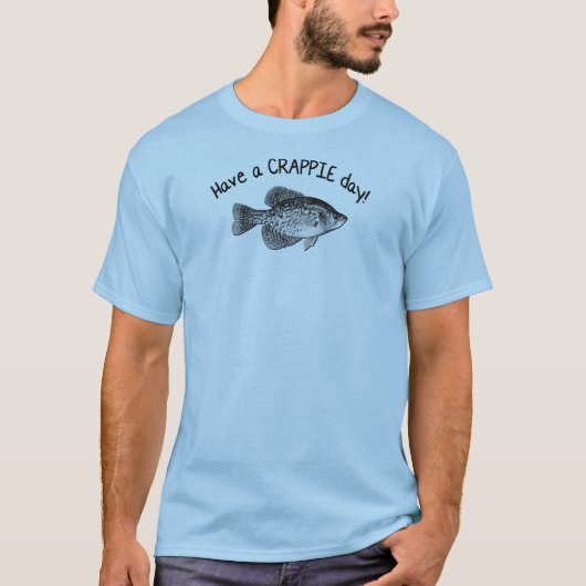 "クラッピー日"の-クラッピーの魚釣りを持って下さい Tシャツ (正面)