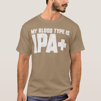 クラフトビア好きのためのデザイン 私の血液型はIPA Funny Tシャツ