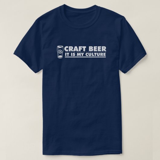 クラフトビールそれが私の文化 Tシャツ (デザイン正面)