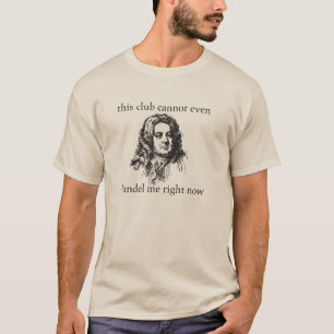 クラブはHandel私おもしろいなLOL今できません Tシャツ