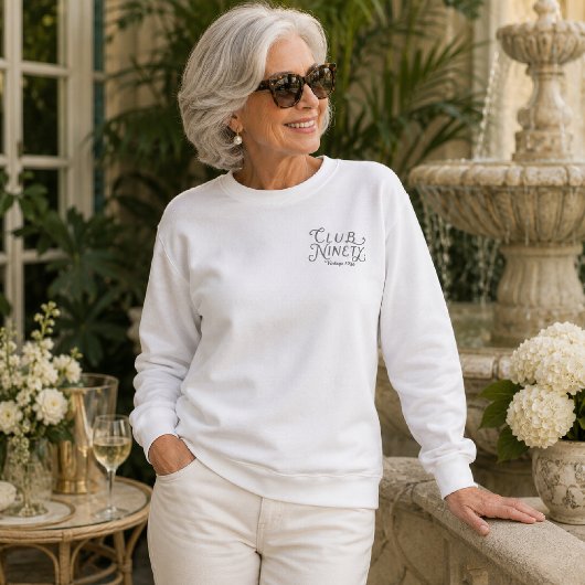 クラブ・ナインティ 90歳の誕生日 スウェットシャツ