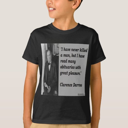 クラレンス・ダロウと死亡記事の引用 Tシャツ (正面)