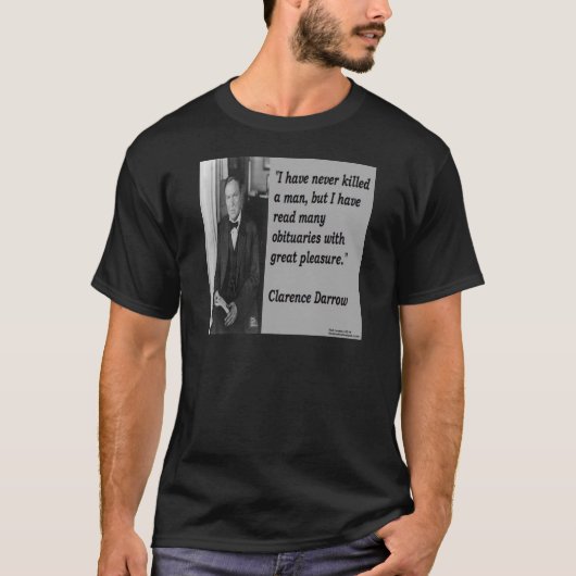 クラレンス・ダロウと死亡記事の引用 Tシャツ (正面)