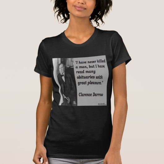 クラレンス・ダロウと死亡記事の引用 Tシャツ (正面)