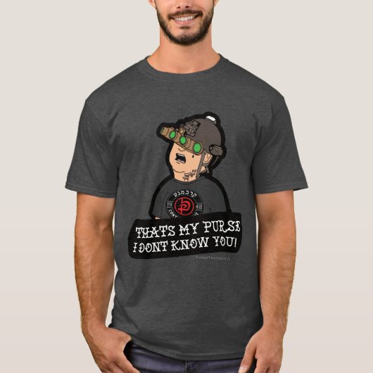 クラヴ・マガ "That's My Purse! I Don't Know You!" Tシャツ (正面)