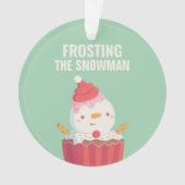 クリおもしろいスマスパン、つや消しザ雪だるまカップケーキ オーナメント (正面)