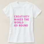 クリエイティブクリエイティビティ引用文ピンクタイポグラフィT Tシャツ<br><div class="desc">クリエイティブ用のTシャツは、ネオンピンクタイポグラフィの文字「創造性は世界を丸めはっきりしたる」を特徴とする。Happy Dolphin Studio専用。おもしし救済連絡、お客様の製品をお楽しみください。</div>