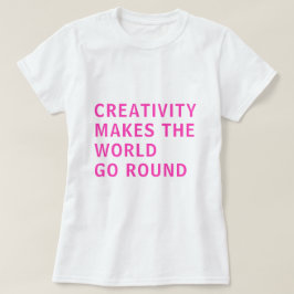 クリエイティブクリエイティビティ引用文ピンクタイポグラフィT Tシャツ