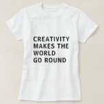 クリエイティブクリエイティビティ引用文ブラックタイポグラフィ Tシャツ<br><div class="desc">クリエイティブ用Tシャツはブラックタイポグラフィの文字「クリエイティビティは世界を丸めはっきりしたる」が特徴。Happy Dolphin Studio専用。おもしし救済連絡、お客様の製品をお楽しみください。</div>