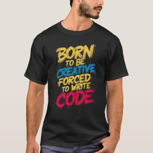 クリエイティブコー生まれダ:クリエイティブ Tシャツ