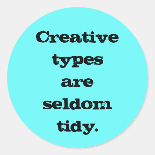クリエイティブタイプはめったにステッカーにならない ラウンドシール (正面)