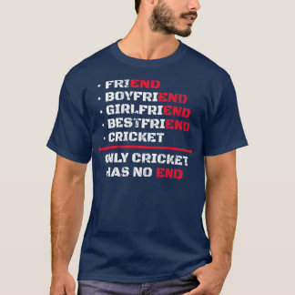 クリケットだけが終わりを持たない Tシャツ