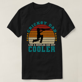 クリケットのパパは普通のパパのようにクールだ Tシャツ