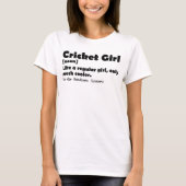 クリケット女子おもしろい定義クリケット愛好家 Tシャツ (正面)