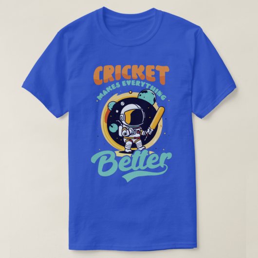 クリケット選手が全てをより良くする Tシャツ (デザイン正面)