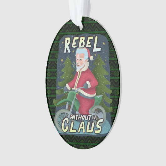 クリスおもしろいマス·サンタクロースのユーモア、バイクに反逆 オーナメント (正面)