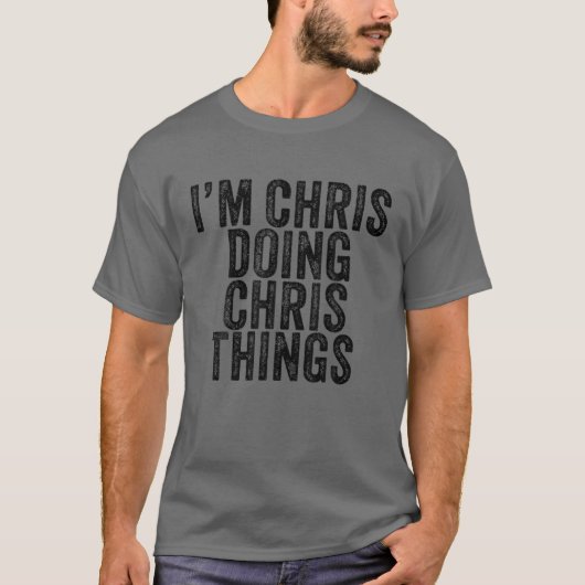 クリスよクリスの事クリスおもしろい誕生日 Tシャツ (正面)