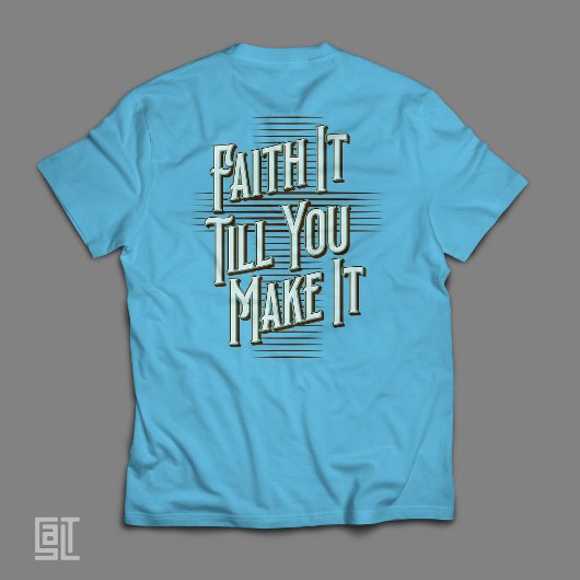 クリスチャンのインスピアティにそれを知らせるまで信じる Tシャツ