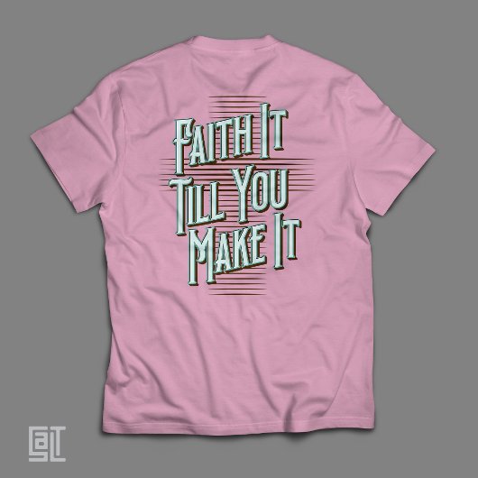 クリスチャンのインスピアティにそれを知らせるまで信じる Tシャツ