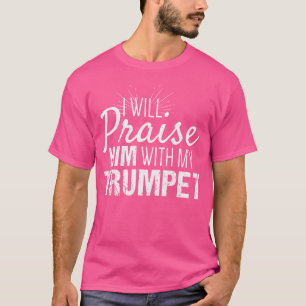 クリスチャンのトランペット奏者は私のトランプで彼を賞賛する Tシャツ