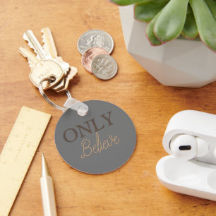 クリスチャンの引用句「Only Believe」グレー キーホルダー