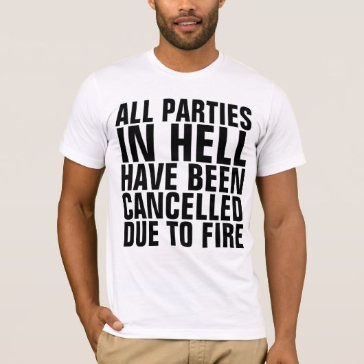 クリスチャンのTシャツ地獄のパーティーは全部中止! Tシャツ (正面)