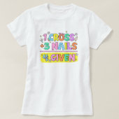 クリスチャンイースターシャツ; 1クロス3爪、 ネイル4 与え Tシャツ (デザイン正面)