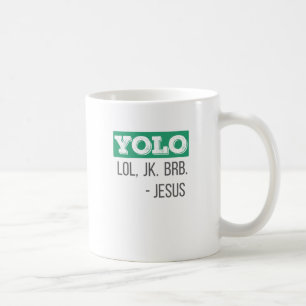クリスチャンギフトYOLO LOL JK BRBイエズギフト コーヒーマグカップ