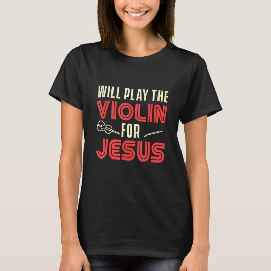 クリスチャンバイオリニスト教会礼拝ヴァイオリン奏者2 Tシャツ (正面)