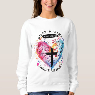 クリスチャンミュージックが好きな女の子のためのTシャツ スウェットシャツ