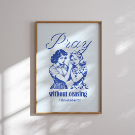 クリスチャン祈を絶やさずに ポスター