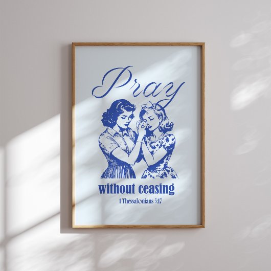 クリスチャン祈を絶やさずに ポスター