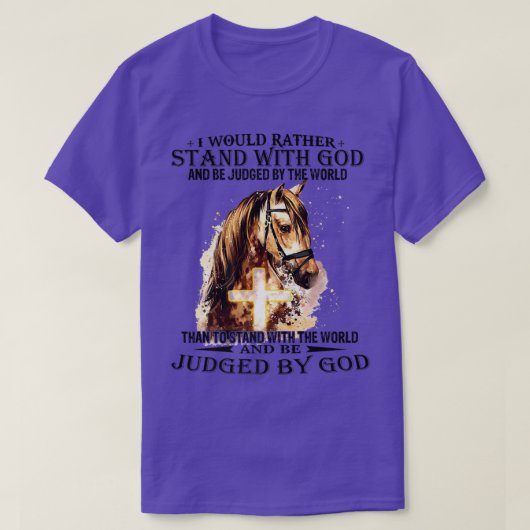 クリスチャン私はむしろ私の神の馬cと一緒に立つだろう tシャツ (デザイン正面)