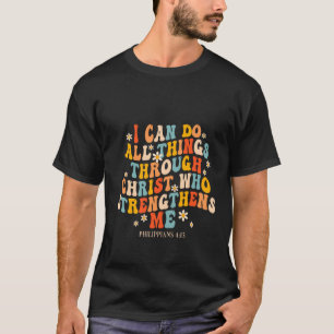 クリスチャン私はキリスト・グルーヴを通してすべてのことをすることができる Tシャツ