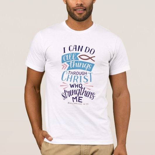 クリスチャン聖書の詩篇 フィリピの信徒への手紙 4:13 Tシャツ (正面)