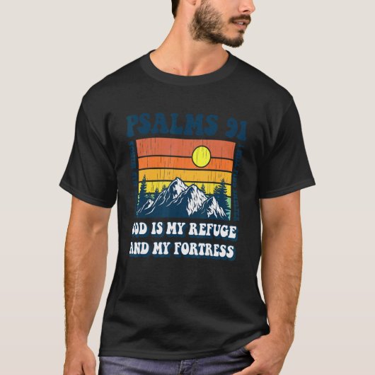 クリスチャン聖書詩篇91宗教的信仰 神は我が砦 Tシャツ (正面)