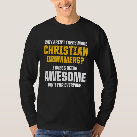 クリスチャン・ドラマー教会の礼拝ドラム奏者72 Tシャツ (正面)
