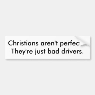 クリスチャン=悪い運転者 バンパーステッカー