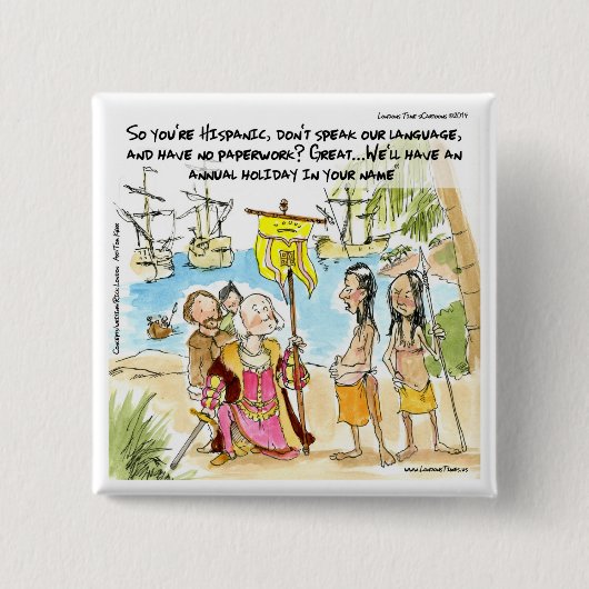 クリストファー・コロンブスがアメリカに移住おもしろい 缶バッジ (正面)