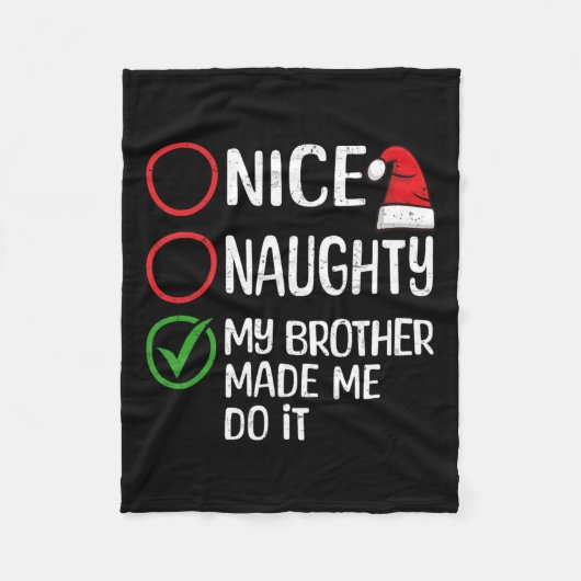 クリスマスいけないい兄は私にそれをXmにした フリースブランケット (正面)