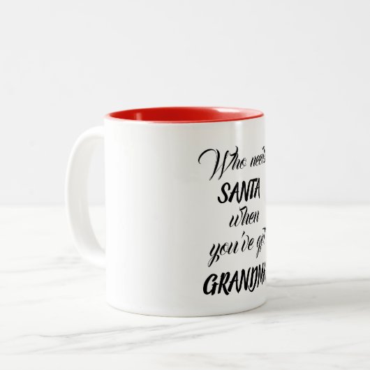 クリスマスおばあちゃんがいるときにサンタが必要おもしろいな ツートーンマグカップ (正面左)