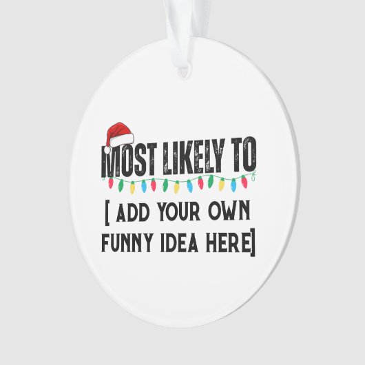 😂クリスマスおもしろいになる可能性が最も高い引用文を作成 オーナメント (正面)