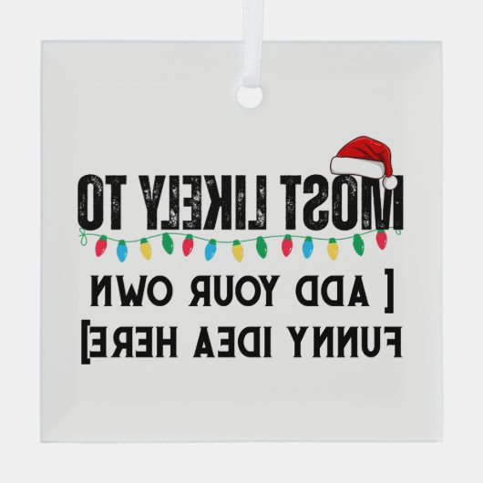 😂クリスマスおもしろいになる可能性が最も高い引用文を作成 ガラスオーナメント (裏面)