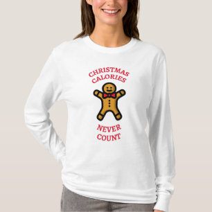 クリスマスおもしろいのカロリーは決してジンジャーパンを数えない Tシャツ