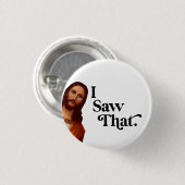 クリスマスおもしろい、私はイエスを見た、私は見た 缶バッジ (正面&裏面)