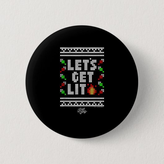 クリスマスおもしろ - Let's Get Lit 缶バッジ (正面)