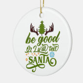 クリスマスお洒落チャーム: '良くなるか、私は文字する セラミックオーナメント (左)