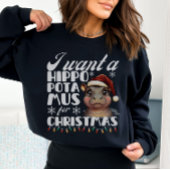 クリスマスかわいいカバのためにカバが欲しい スウェットシャツ