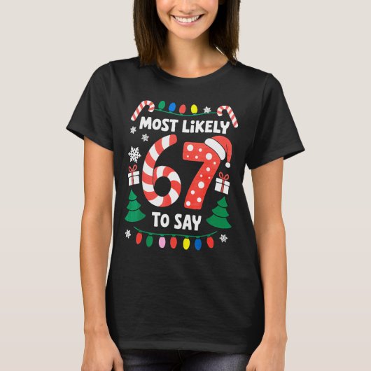 クリスマスが一番好き 67 ６７面白い クリスマス メッセージ Tシャツ (正面)
