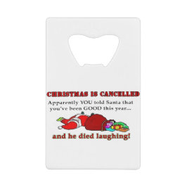 クリスマスが取り消された クレジットカード栓抜き